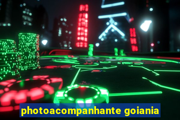 photoacompanhante goiania